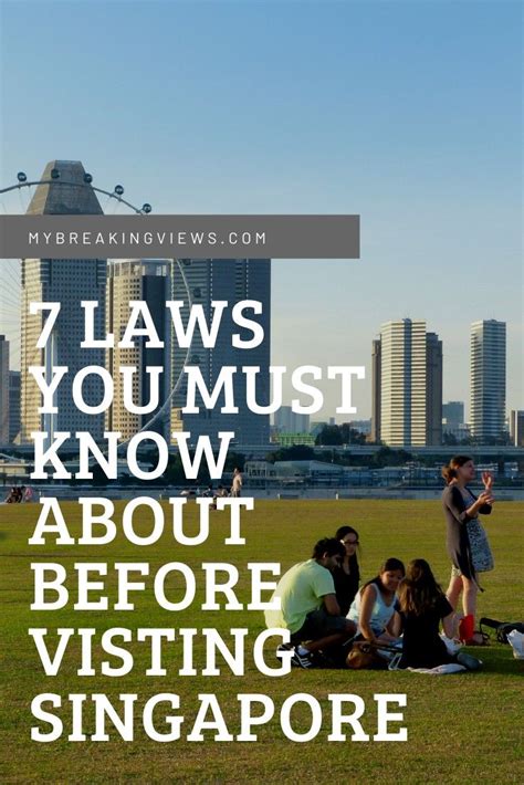 7 Laws You Must Know About Before Visiting Singapore Singapore Travel