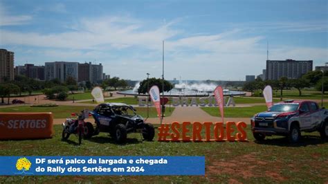 Df Ser Palco Da Largada E Chegada Do Rally Dos Sert Es Em Youtube