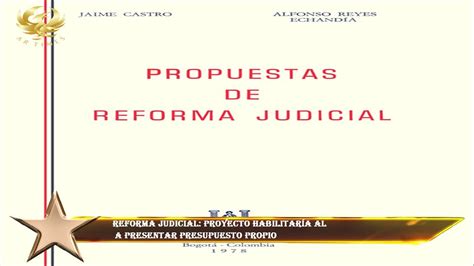 Reforma Judicial Proyecto Habilitaría Al A Presentar Presupuesto Propio Youtube