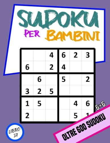 Sudoku Per Bambini Anni Sudoku Da Facili A Medi Con Soluzioni