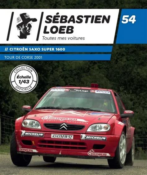 Fascicule Loeb Mclaren Citro N Saxo Kit Car Super Rallye Tour De