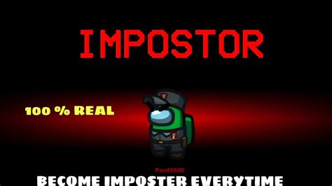 How To Become Imposter Everytime In Among Us Imposter Everytime