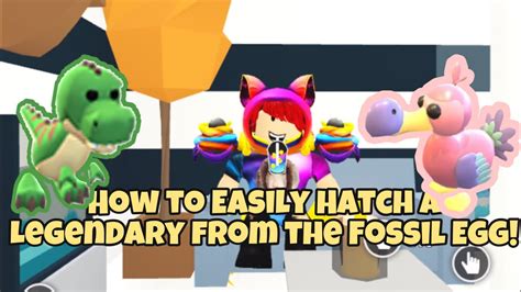 How To Easily Hatch A Legendary Pet In Adopt Me Fossil Egg Youtube