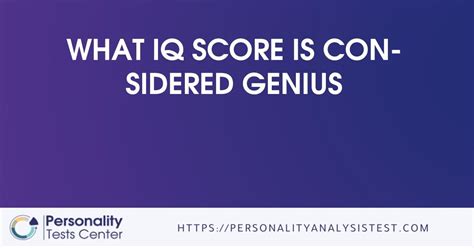 What Iq Score Is Considered Genius Guide