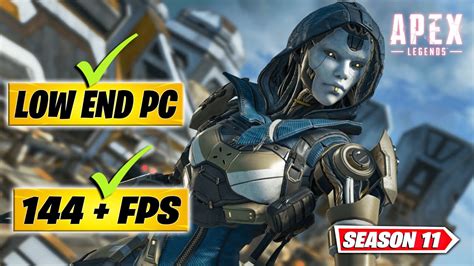 APEX LEGENDS SEASON 11 Low End Pc Increase Performance FPS With Any