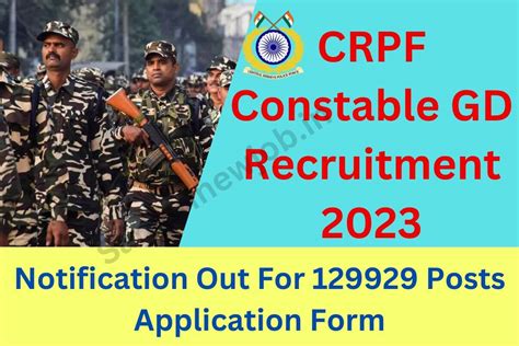 Crpf Constable Gd Recruitment 2023 Notification Out For 129929 Posts