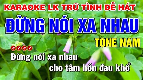 Ng N I Xa Nhau Karaoke Tone Nam T Nh Tr N Organ Youtube