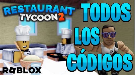 Todos Los CÓdigos De 🍴 Restaurant Tycoon 2 🍴 Activos Roblox 2023