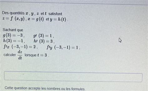 Solved Des Quantités X Y Z Et T Satisfont Z F X Y X G T Et