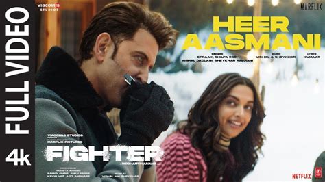 Heer Aasmani Full Video Fighter Hrithik Deepika B Praak Status