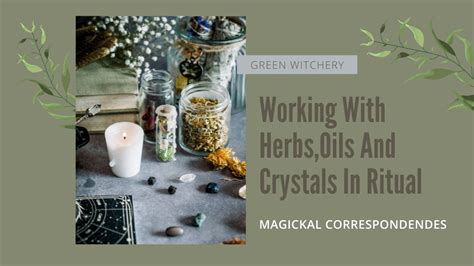 Magickal Correspondences Working With Herbs Oils Crystals In