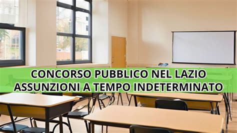 Lazio Nuovo Concorso Pubblico Per Diplomati Assunzioni A Tempo