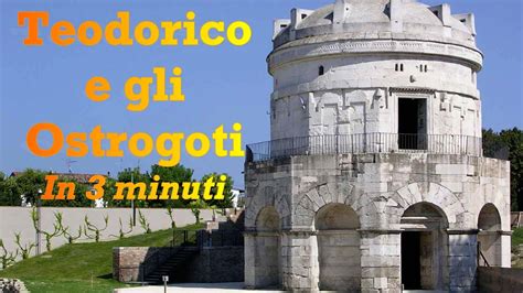 Teodorico E Gli Ostrogoti In Minuti Youtube