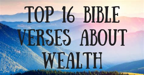 Top 16 Bible Verses About Wealth