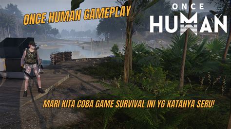 human indonesia exploring phase  mencari spot base  ore