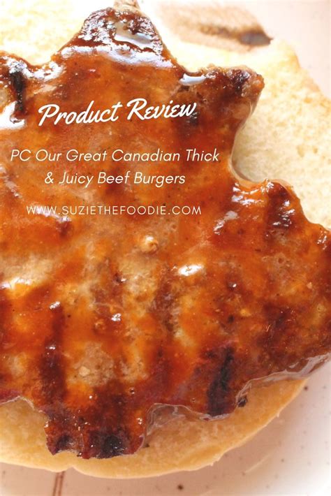 Pc Our Great Canadian Thick And Juicy Beef Burgers Product Review Suzie The Foodie Beef