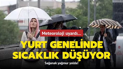 Meteoroloji Uyard Yurt Genelinde S Cakl K D Yor Sa Anak Ya Mur