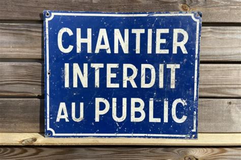 Plaque Non Maill E Ancienne Chantier Interdit Au Public En T Le