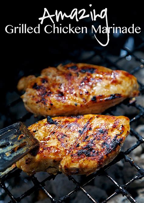 Amazing Grilled Chicken Marinade Grilled Chicken Recipes Chicken Marinade Recipes Grilled