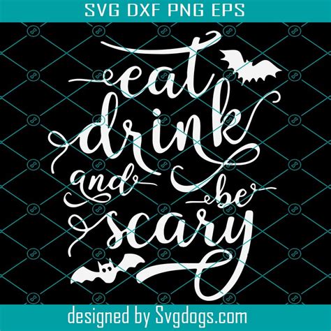 Eat Drink And Be Scary Svg Halloween Svg