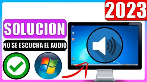 🔴no Se Escucha El Audio De Mi Pc Windows 7 Solucion Youtube