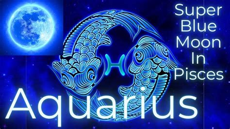 Aquarius ♒️🌕💙 Most Powerful Blue Moon Of 2023 August 3031 2023