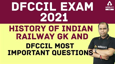 DFCCIL EXAM 2021 HISTORY OF INDIAN RAILWAY GK AND DFCCIL MOST