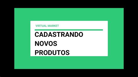 Manual Do Sistema 2 Cadastrando Novos Produtos YouTube