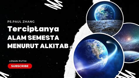 Terciptanya Alam Semesta Menurut Alkitab Youtube