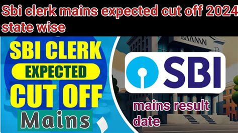 Sbi Clerk Mains Expected Cut Off Sbi Clerk Result Sbi