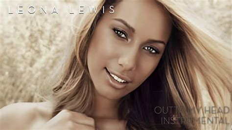 Leona Lewis Outta My Head Official Instrumental Youtube