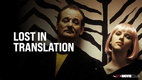 Lost In Translation 2003 Afi Movie Club American Film Institute