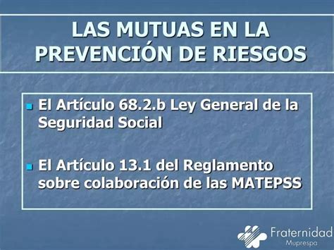 PPT LAS MUTUAS EN LA PREVENCIÓN DE RIESGOS PowerPoint Presentation