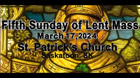 2024 03 17 Fifth Sunday In Lent Mass With Fr David Tumback At St