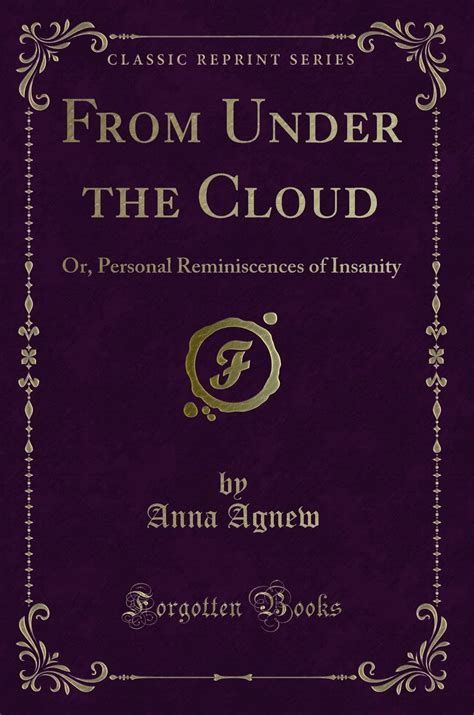 From Under The Cloud Or Personal Reminiscences Of Insanity Classic