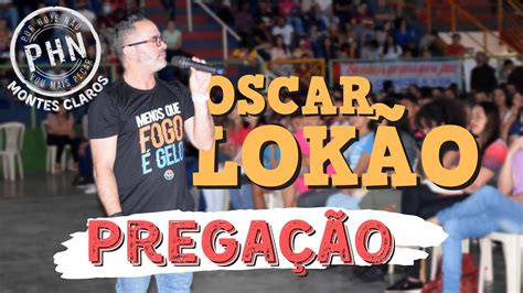 Phn Moc Prega O De Oscar Lok O Oscarlokao Testemunho De