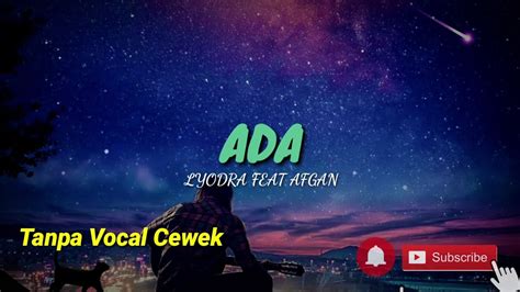 Ada Lyodra Feat Afgan Karaoke Tanpa Vocal Cewek Youtube