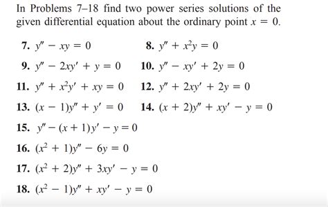 Solved In Problems Find Two Power Series Solutions Of Chegg