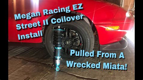 Na Miata Coilover Install Megan Racing Ez Street Ii Pulled From Salvage Miata Youtube