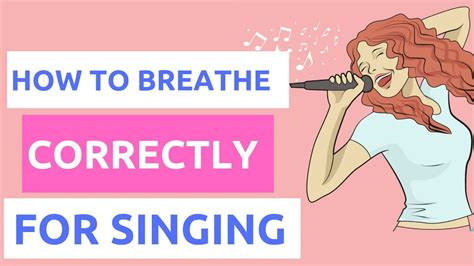 How To Breathe Correctly For Singing Youtube