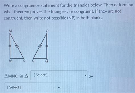 Solved Write A Congruence Statement For The Triangles Below Then