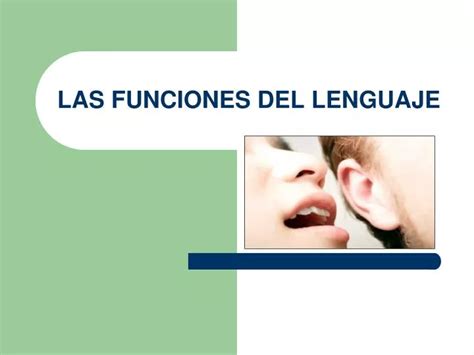 Ppt Las Funciones Del Lenguaje Powerpoint Presentation Free Download Id 4511367