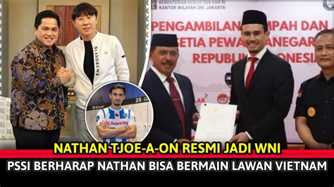 Nathan Resmi Jadi Wni Ketum Pssi Berharap Nathan Bisa Bermain Lawan