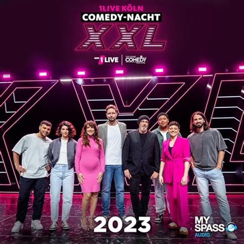 1Live Köln Comedy Nacht XXL 2023 Europas größte Comedy Mixshow