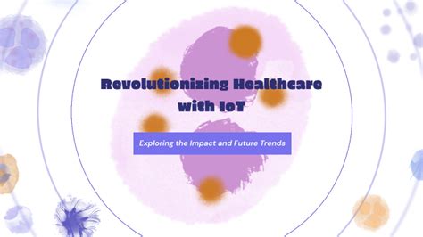 Revolutionizing Healthcare With IoT By Hany Salah On Prezi