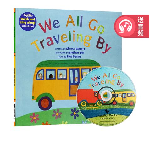 We All Go Traveling By英文原版儿童绘本 Barefoot Books廖彩杏有声书单附cd常青藤爸爸推荐边听边学亲子教育