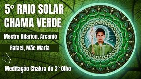 5 RAIO SOLAR CHAMA VERDE Meditação Chakra do 3 Olho Mestre