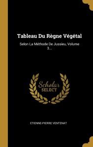 Tableau Du Regne Vegetal Buy Tableau Du Regne Vegetal By Ventenat