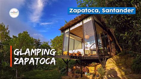 Vive Una Experiencia Natural En Zapatoca Santander Youtube