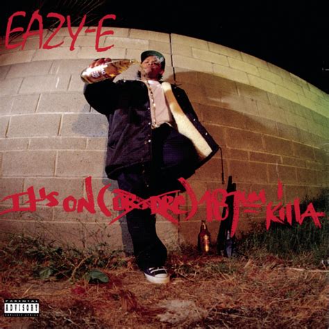 It S On Dr Dre Um Killa By Eazy E On Apple Music